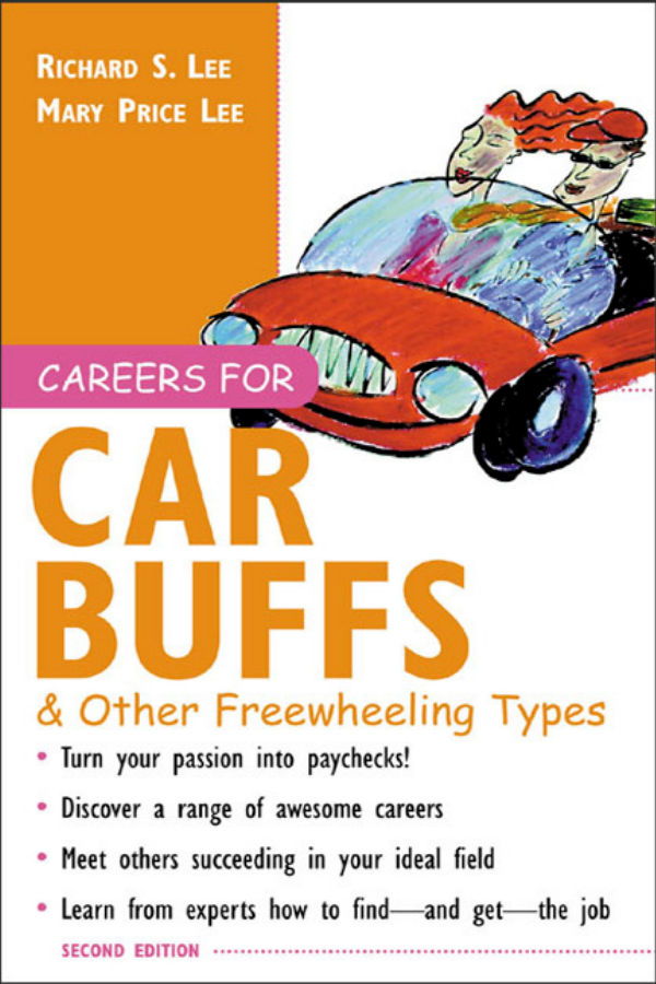 CAREERS CAR BUFFS & OTHER FREEWHEELING TYPES