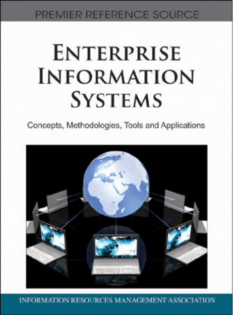 Enterprise Information  Systems:  Concepts, Methodologies,  Tools and Applications