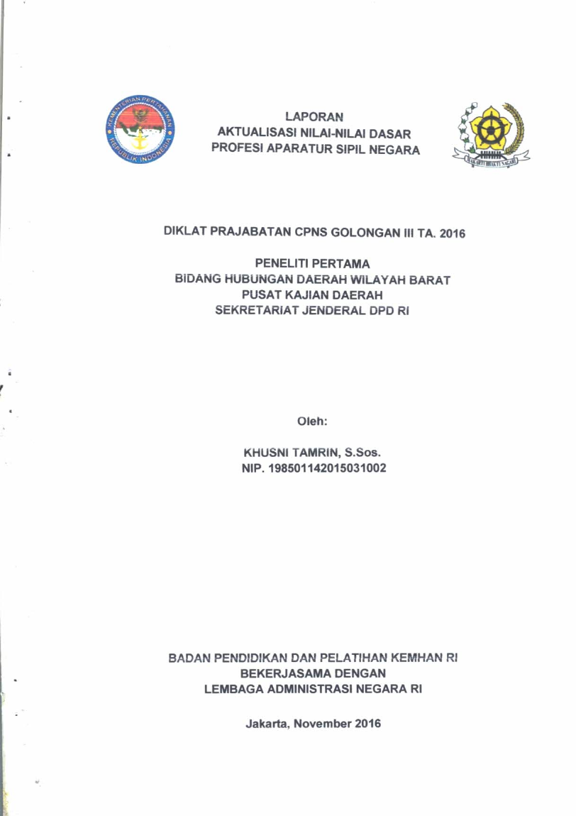 PENELITI PERTAMA HUBUNGAN DAERAH WILAYAH BARAT PUSAT KAJIAN DAERAH SEKRETARIAT JENDERAL DPD RI