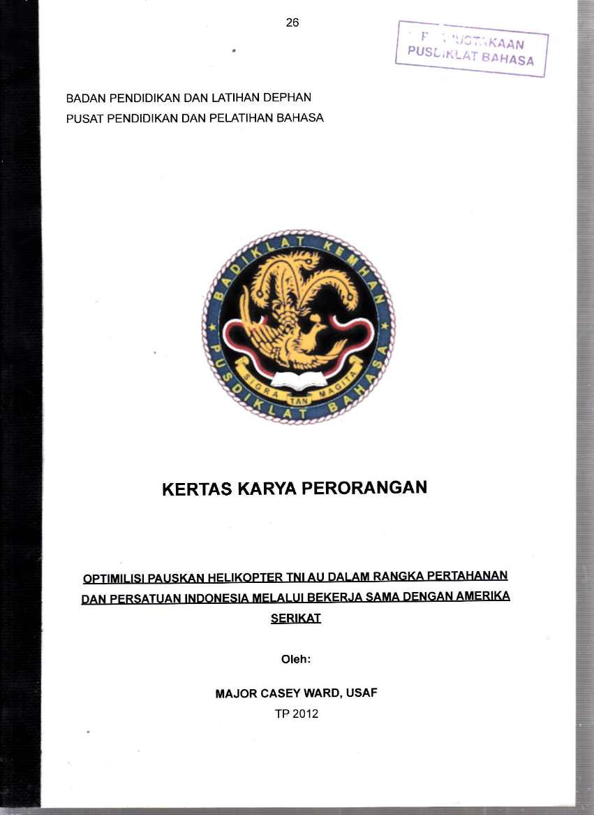 OPTIMALISASI PAUSKAN HELIKOPTER TNI AU DALAM RANGKA PERTAHANAN DAN PERSATUAN INDONESIA MELALUI BEKERJA SAMA DENGAN AMERIKA SERIKAT