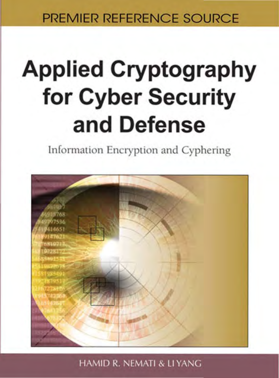 Applied Cryptography for Cyber Security and Defense - Information Encryption and Cyphering