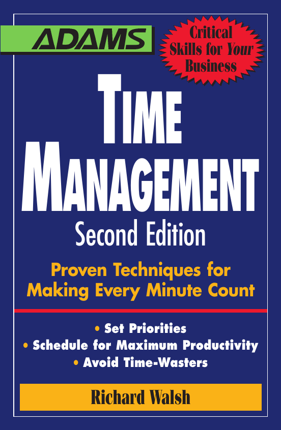 Time Management Second Edition Proven Techniques for Making Every Minute Count