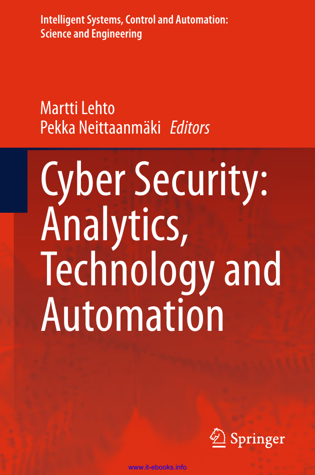 Cyber Security Analytics, Technology and Automation - Intelligent Systems, Control and Automation Science and Engineering 78