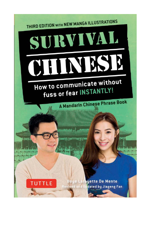 Survival chinese (How to communicate without fuss or fear INSTANTLY!)