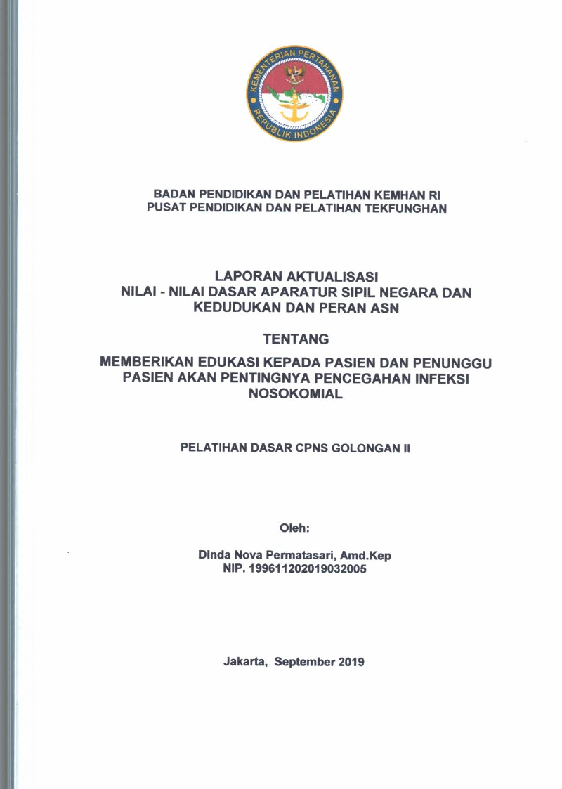 LAPORAN AKTUALISASI NILAI - NILAI DASAR PROFESI APARATUR SIPIL NEGARA DAN KEDUDUKAN DAN PERAN ASN TENTANG MEMBERIKAN EDUKASI KEPADA PASIEN DAN PENUNGGU PASIEN AKAN PENTINGNYA PENCEGAHAN INFEKSI NOSOKOMIAL