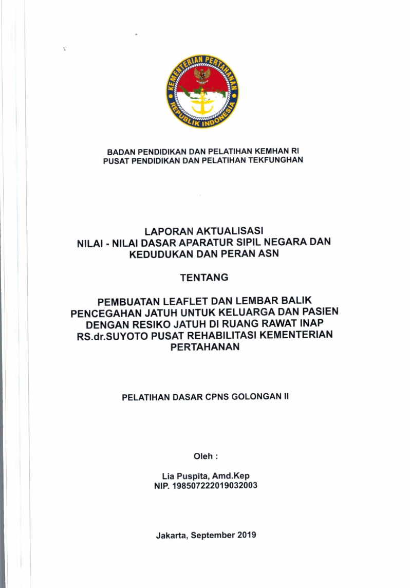 PEMBUATAN LEAFLET DAN LEMBAR BALIK PENCEGAHAN JATUH UNTUK KELUARGA DAN PASIEN DENGAN RESIKO JATUH DI RUANG RAWAT INAP RS dr. SUYOTO PUSAT REHABILITASI KEMENTRIAN PERTAHANAN