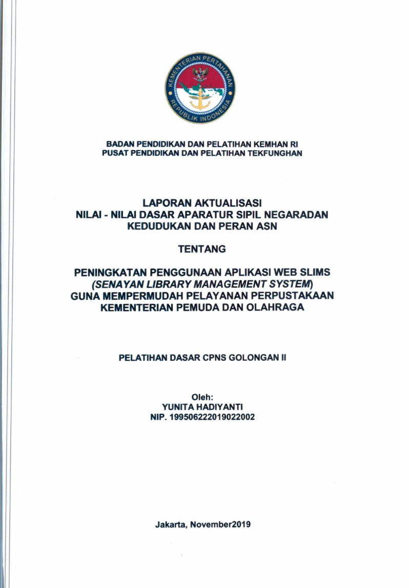 PENINGKATAN PENGGUNAAN APLIKASI WEB SLIMS (SENAYAN LIBRARY MANAGEMENT SUYSTEM) GUNA MEMPERMUDAH PELAYANAN PERPUSTAKAAN KEMENTERIAN PEMUDA DAN OLAHRAGA