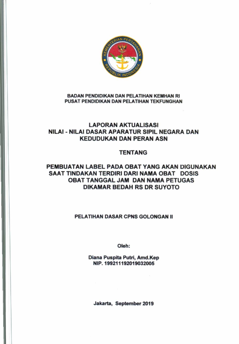 PEMBUATAN LABEL PADA OBAT YANG AKAN DIGUNAKAN SAAT TINDAKAN TERDIRI DARI NAMA OBAT DOSIS OBAT TINGGAL JAM DAN NAMA PETUGAS DIKAMAR BEDAH RS DR.SUYOTO