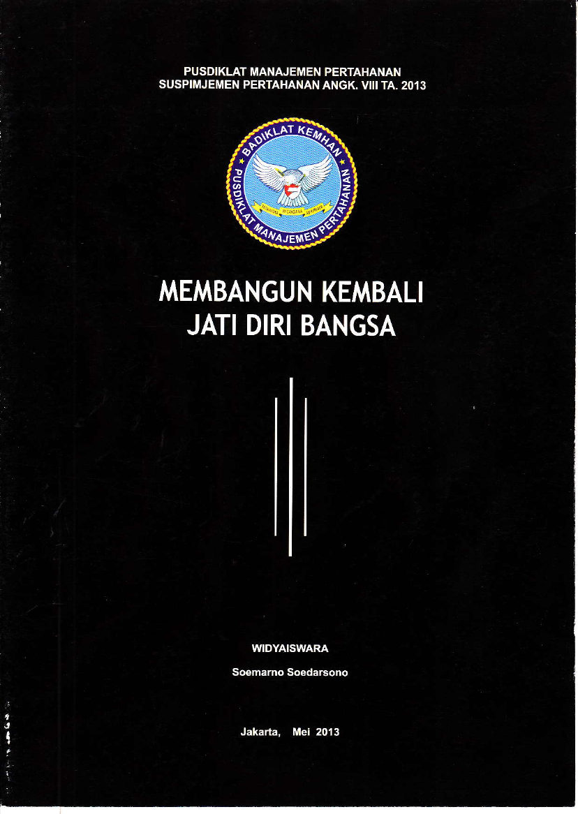 MEMBANGUN KEMBALI JATI DIRI BANGSA