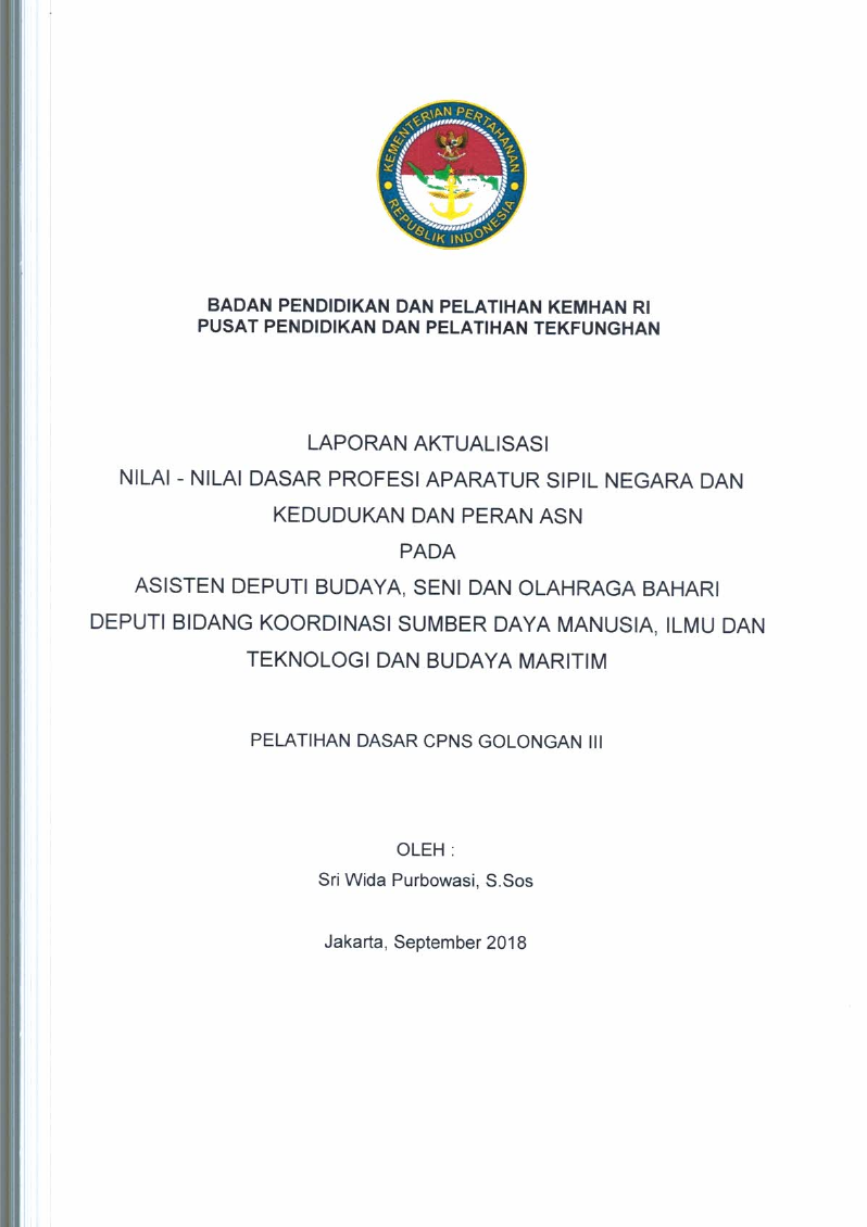 LAPORAN AKTUALISASI NILAI - NILAI DASAR PROFESI APARATUR SIPIL NEGARA DAN KEDUDUKAN DAN PERAN ASN PADA ASISTEN BUDAYA, SENI DAN OLAHRAGA BAHARI DEPUTI BIDANG SUMBER DAYA MANUSIA, ILMU DAN TEKNOLOGI DAN BUDAYA MARITIM