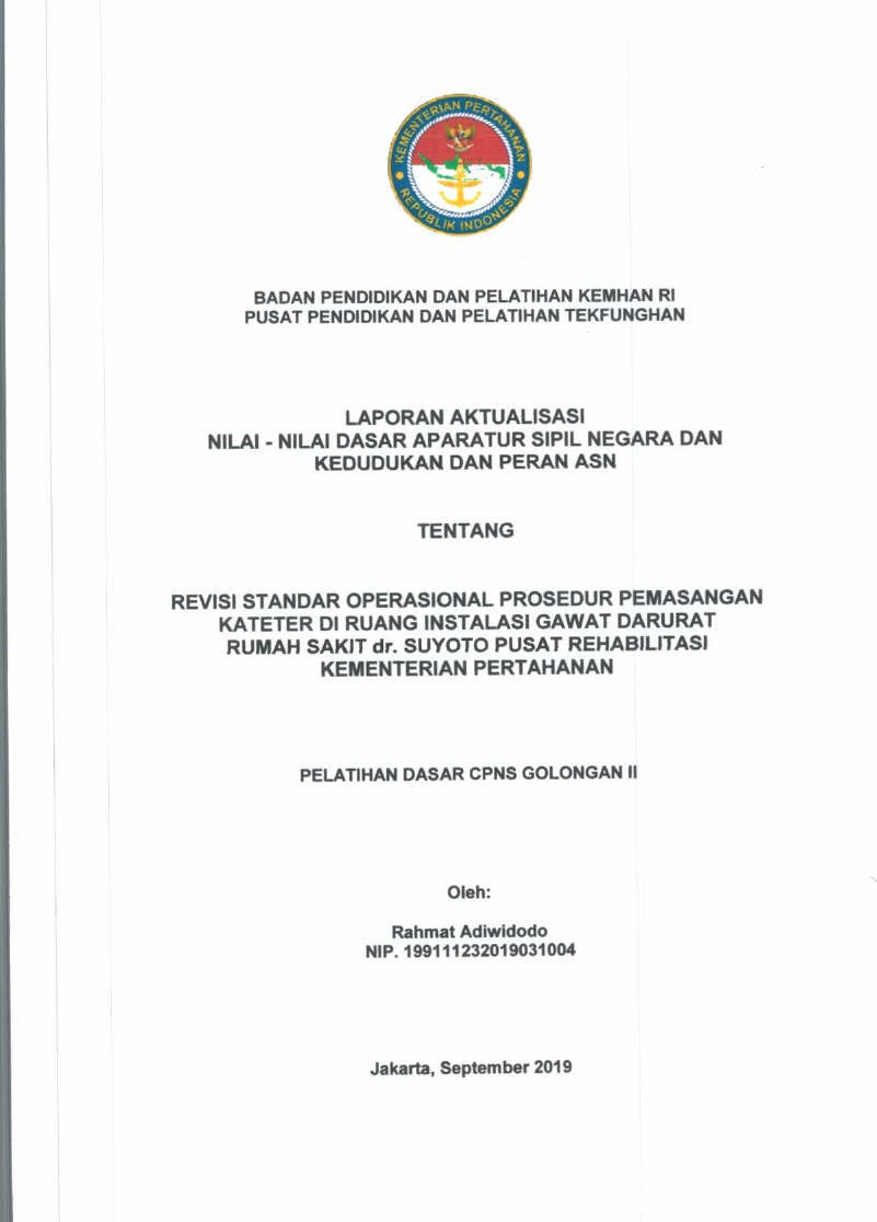 REVISI STANDAR OPERASIONAL PROSEDUR PEMASANGAN KATETER DI RUANG INSTALASI GAWAT DARURAT RUMAH SAKIT DR. SUYOTO PUSAT REHABILITASI KEMENTERIAN PERTAHANAN