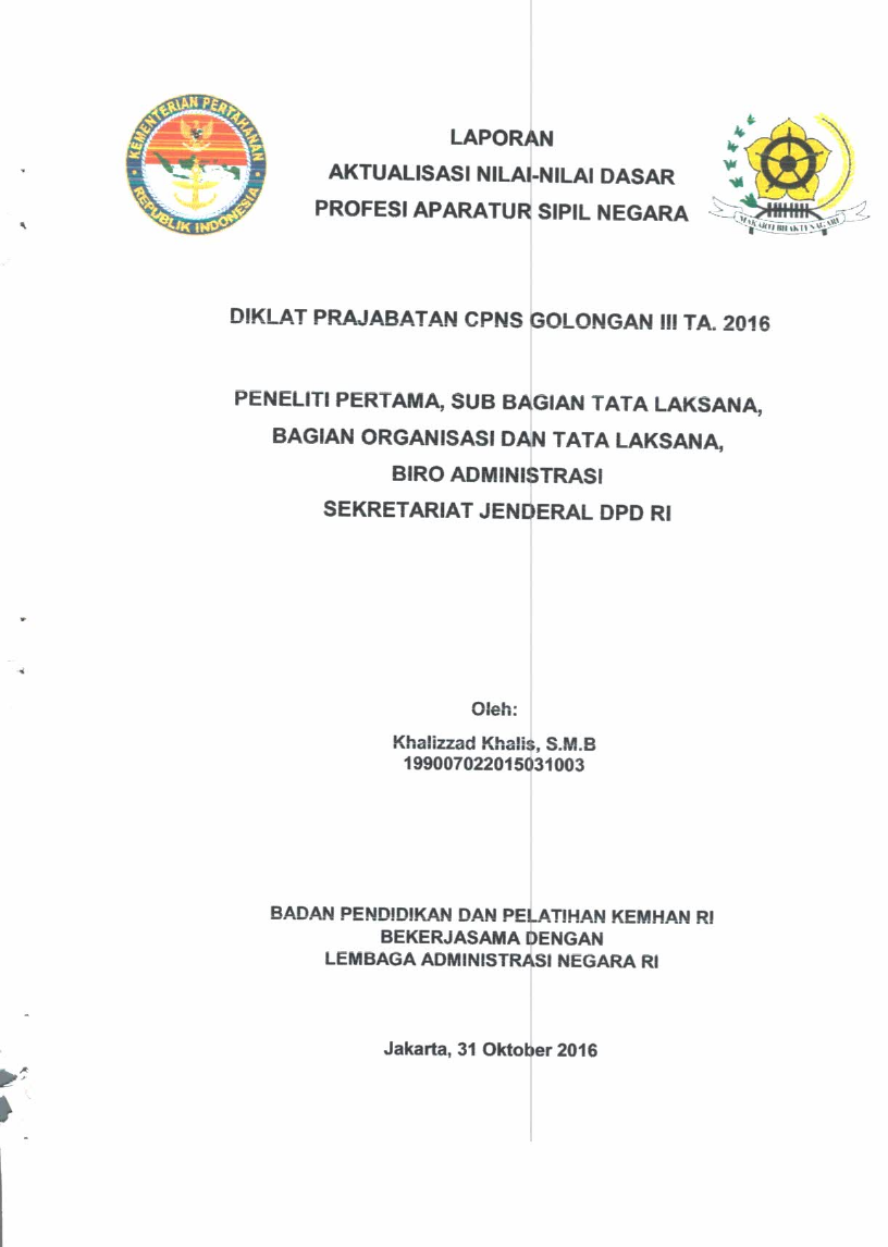 PENELITI PERTAMA, SUB BAGIAN TATA LAKSANA, BAGIAN ORGANISASI DAN TATA LAKSANA, BIRO ADMINISTRASI SEKRETARIAT JENDERAL DPD RI