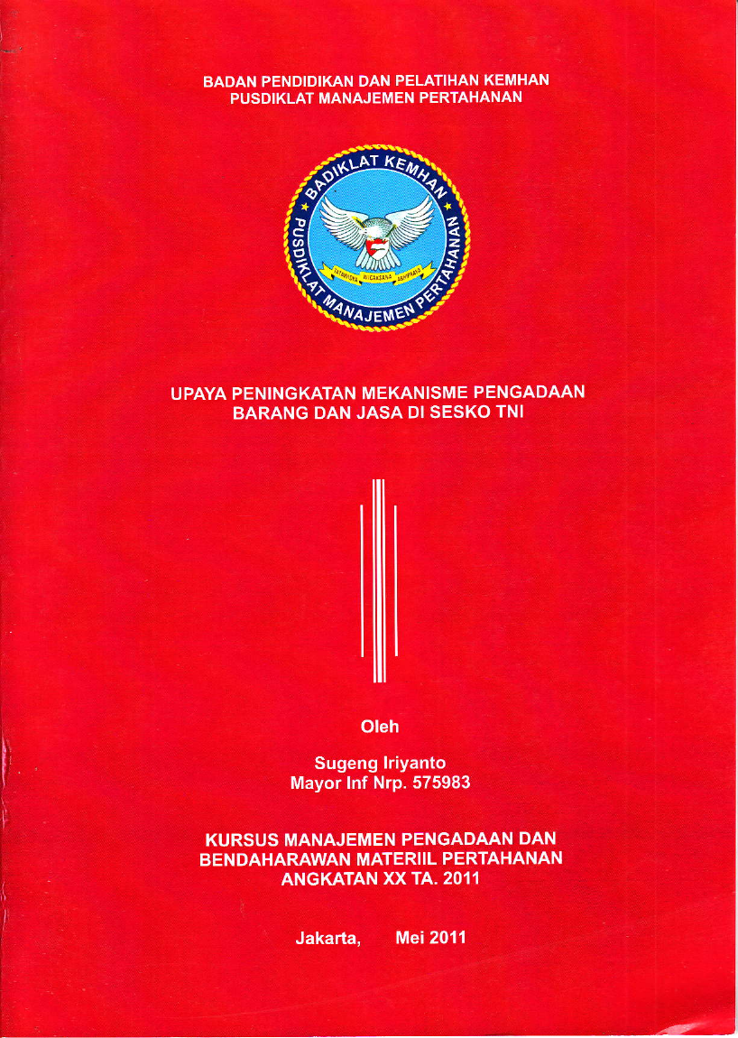 UPAYA PENINGKATAN MEKANISME PENGADAAN
BARANG DAN JASA DI SESKO TNI