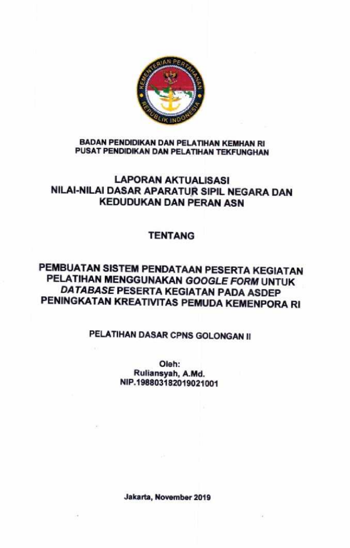 PEMBUATAN SISTEM PENDATAAN PESERTA KEGEIATAN PELATIHAN MENGGUNAKAN GOOGLE FORM UNTUK DATA BASE PESERTA KEGIATAN PADA ASDEP PENINGKATAN KREATIVITAS PEMUDA KEMENPORA RI