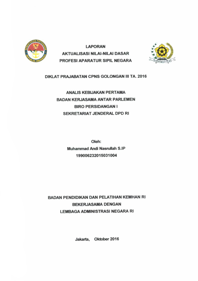 ANALIS KEBIJAKAN PERTAMA BADAN KERJASAMA ANTAR PARLEMEN BIRO PERSIDANGAN I SEKRETARIAT JENDERAL DPD RI