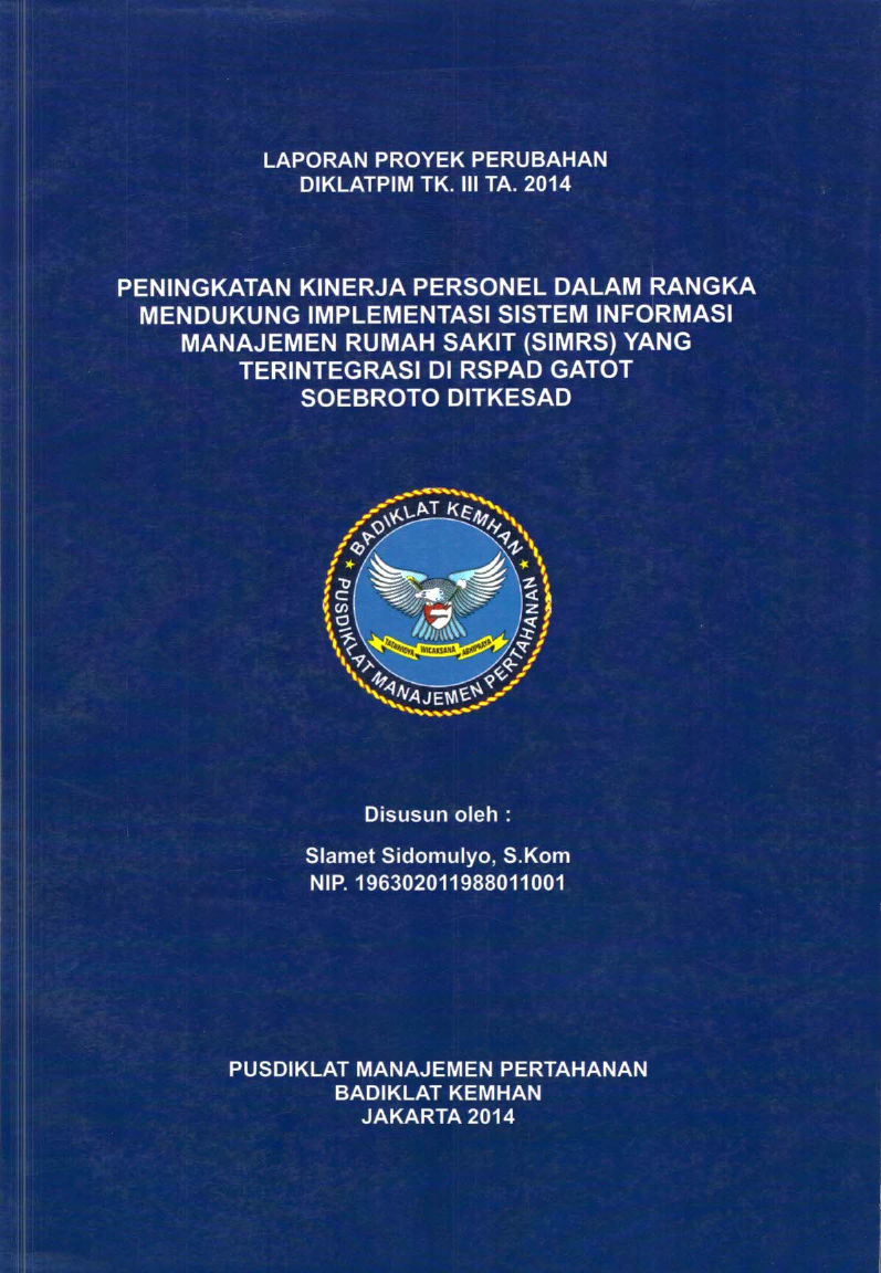 PENINGKATAN KINERJA PERSONEL DALAM RANGKAMENDUKUNG IMPLEMENTASI SISTEM INFORMASI MANAJEMEN RUMAH SAKIT (SIMRS)