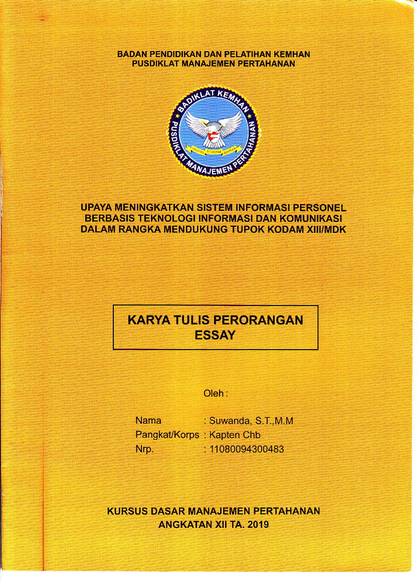 UPAYA MENINGKATKAN SISTEM INFORMASI PERSONEL BERBASIS TEKNOLOGI INFORMASI DAN KOMUNIKASI DALAM RANGKA MENDUKUNG TUPOK KODAM XIII/MDK