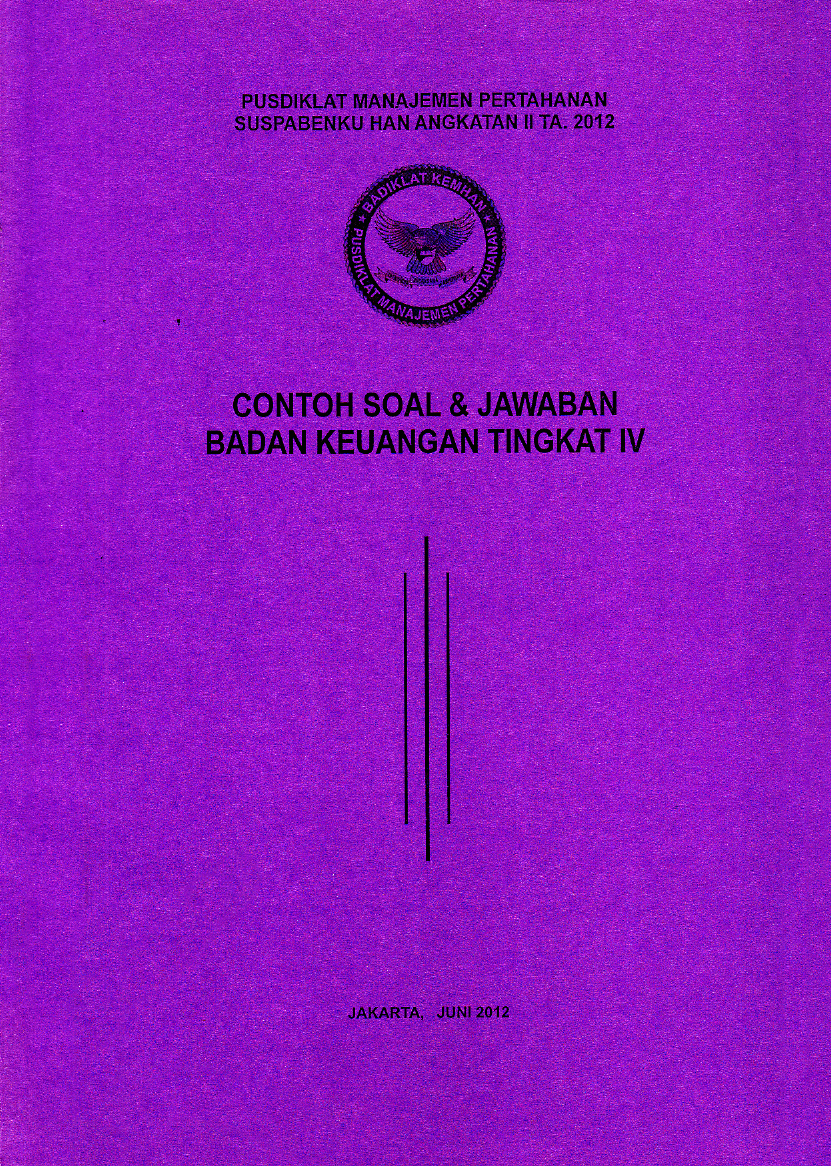 CONTOH SOAL & JAWABAN BADAN KEUANGAN TINGKAT IV