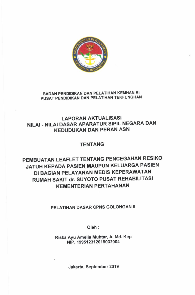 PEMBUATAN LEAFLET TENTANG PENCEGAHAN RESIKO JATUH KEPADA PASIEN MAUPUN KELUARGA PASIEN DI BAGIAN PELAYANAN MEDIS KEPERAWATAN RUMAH SAKIT DR. SUYOTO PUSAT REHABILITASI KEMENTERIAN PERTAHANAN