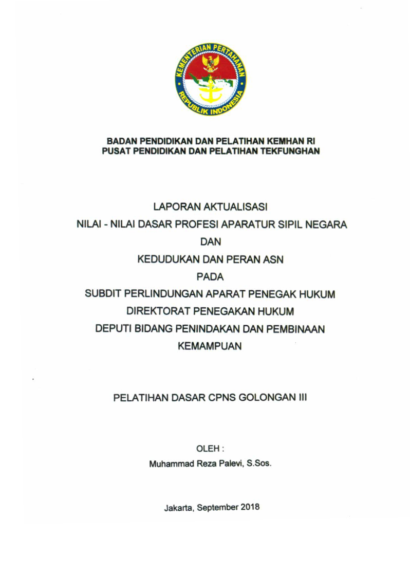 LAPORAN AKTUALISASI NILAI - NILAI DASAR PROFESI APARATUR SIPIL NEGARA DAN KEDUDUKAN DAN PERAN ASN PADA SUBDIT PERLINDUNGAN APARAT PENEGAK HUKUM DIREKTORAT PENEGAK HUKUM DEPUTI BIDANG PENINDAKAN DAN PEMBINAAN KEMAMPUAN