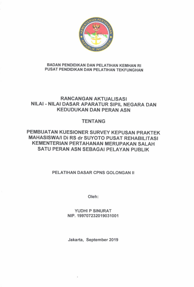 PEMBUATAN KUESIONER SURVEY KEPUSAN PRAKTEK MAHASISWA/I DI RS DR. SUYOTO PUSAT REHABILITASI KEMENTERIAN PERTAHANAN MERUPAKAN SALAH SATU PERAN ASN SEBAGAI PELAYANAN PUBLIK