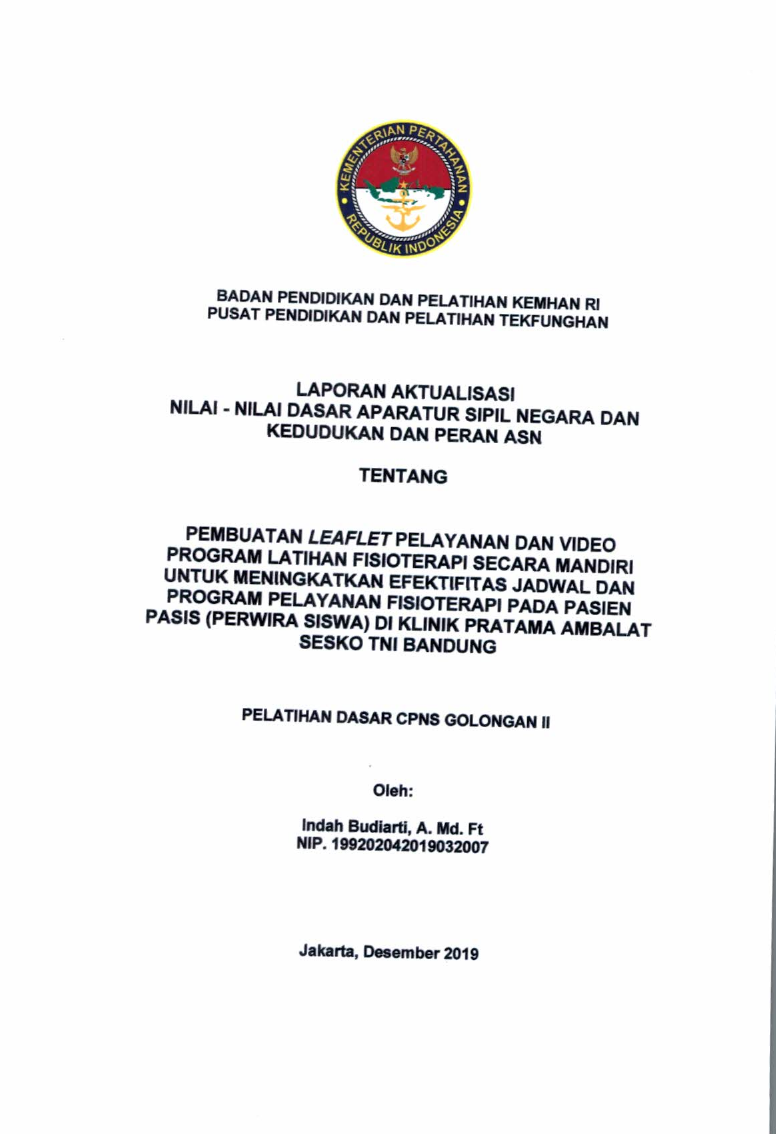 PEMBUATAN LEAFLET PELAYANAN DAN VIDEO PROGRAM LATIHAN FISIOTERAPI SECARA MANDIRI UNTUK MENINGKATKAN EFEKTIFITAS JADWAL DAN PROGRAM PELAYANAN FISIOTERAPI PADA PASIEN PASIS (PERWIRA SISWA) DI KLINIK PRATAMA AMBALAT SESKO TNI BANDUNG