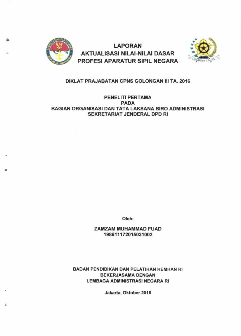 PENELITI PERTAMA PADA BAGIAN ORGANISASI DAN TATA LAKSANAN BIRO ADMINISTRASI SEKRETARIAT JENDERAL DPD RI