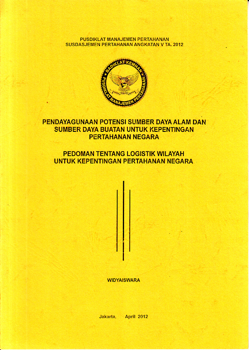 PENDAYAGUNAAN POTENSI SUMBER DAYA ALAM DAN SUMBER DAYA BUATAN UNTUK KEPENTINGAN PERTAHANAN NEGARA