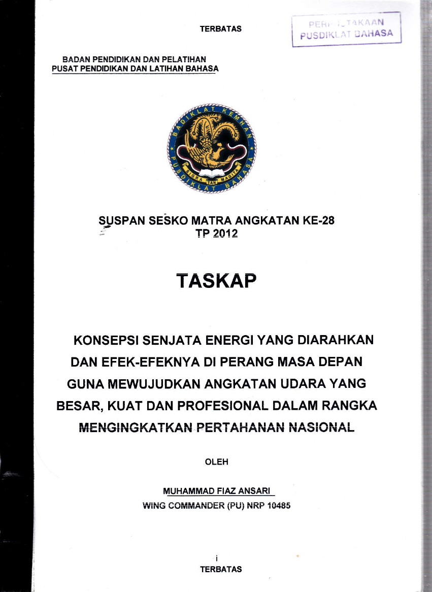 KONSEPSI SENJATA ENERGI YANG DIARAHKAN DAN EFEK-EFEKNYA DI PERANG MASA DEPAN GUNA MEWUJUDKAN ANGKATAN UDARA YANG BESAR , KUAT DAN PROFESIONAL DALAM RANGKA MENINGKATKAN PERTAHANAN NASIONAL