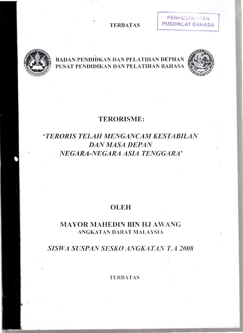 TERORISME TELAH MENGANCAM KESTABILAN DAN MASA DEPAN NEGARA-NEGARA ASIA TENGGARA