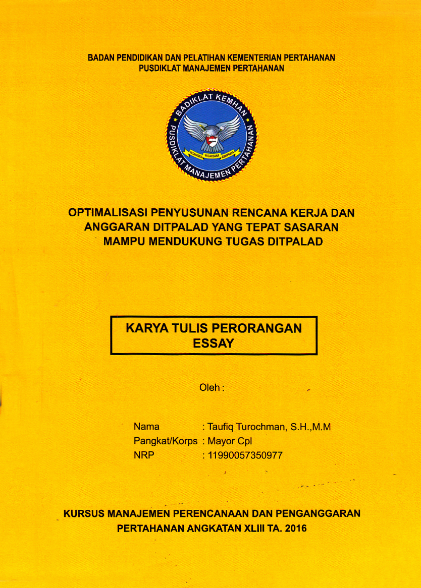 OPTIMALISASI PENYUSUNAN RENCANA KERJA DAN ANGGARAN DITPALAD YANG TEPAT SASARAN MAMPU MENDUKUNG TUGAS DITPALAD