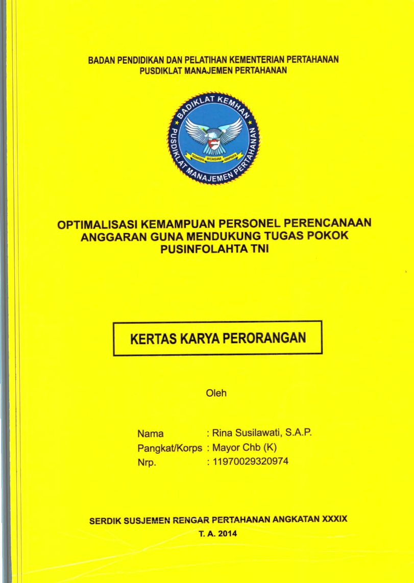OPTIMALISASI KEMAMPUAN PERSONEL PERENCANAAN ANGGARAN GUNA MENDUKUNG TUGAS POKOK PUSINFOLAHTAN TNI