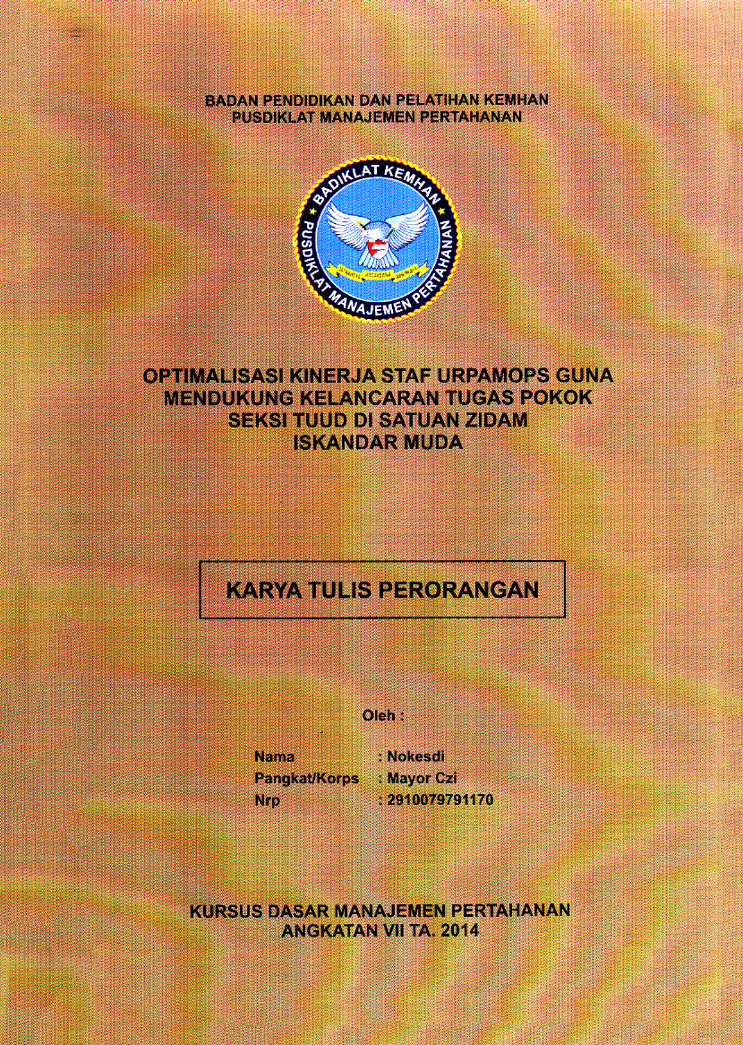 OPTIMALISASI KENIERJA STAF URPAMOPS GUNA MENDUKUNG KELANCARAN TUGAS POKOK SEKSI TUUD DI SATUAN ZIDAM ISKANDAR MUDA