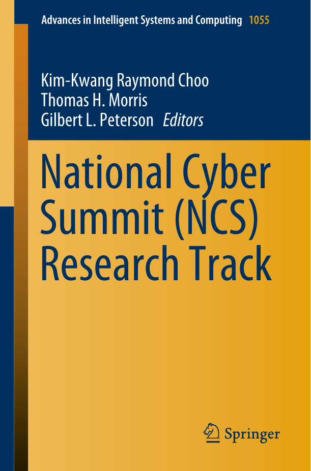 National Cyber Summit (NCS) Research Track - Advances in Intelligent Systems and Computing