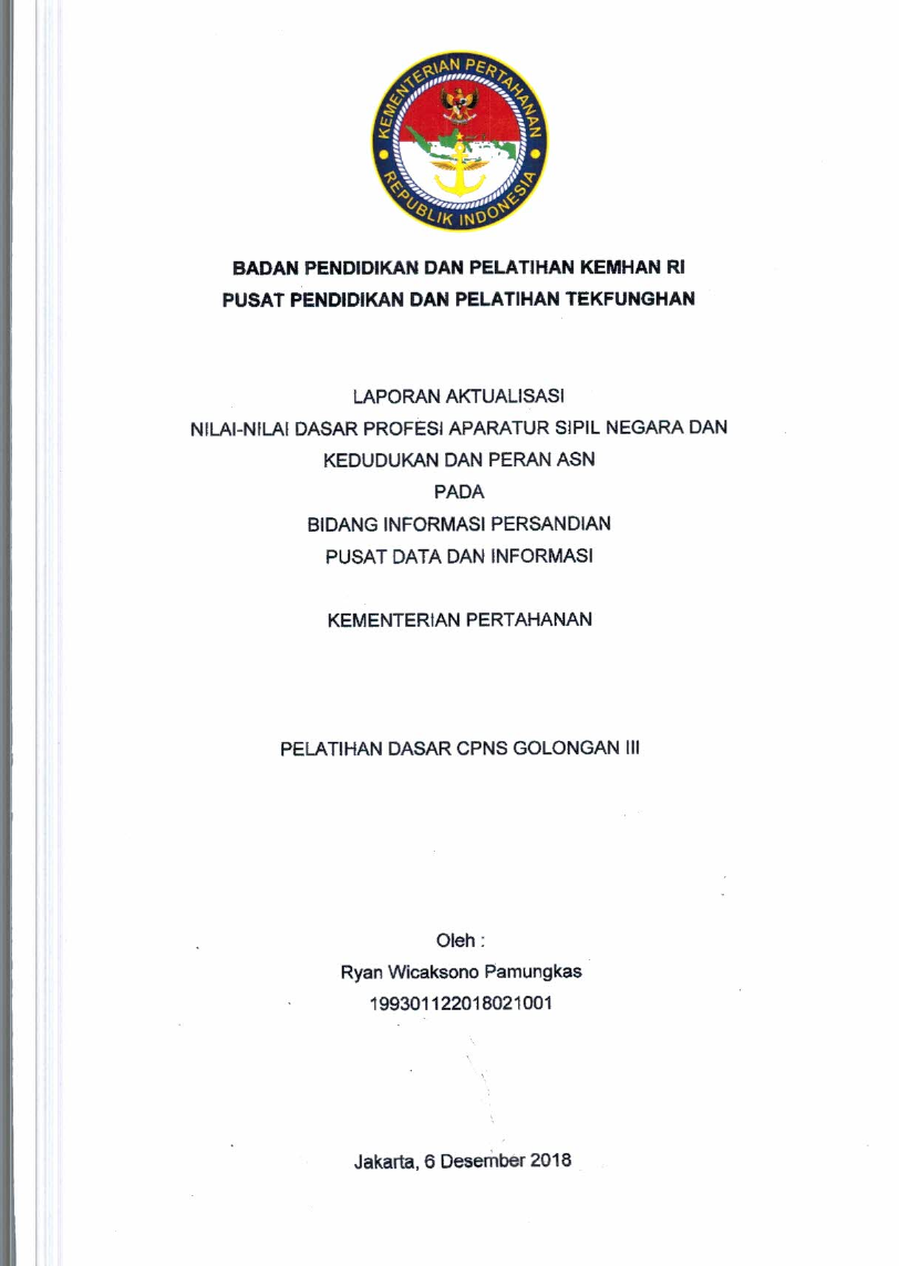 LAPORAN AKTUALISASI NILAI - NILAI DASAR PROFESI APARATUR SIPIL NEGARA DAN KEDUDUKAN DAN PERAN ASN PADA BIDANG INFORMASI PERSANDIAN PUSAT DATA DAN INFORMASI KEMENTERIAN PERTAHANAN