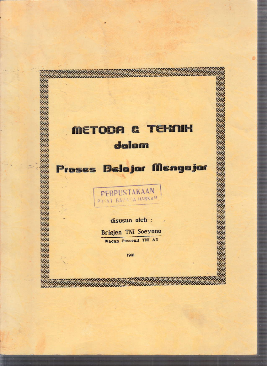 METODE & TEKNIK DALAM PROSES BELAJAR MENGAJAR