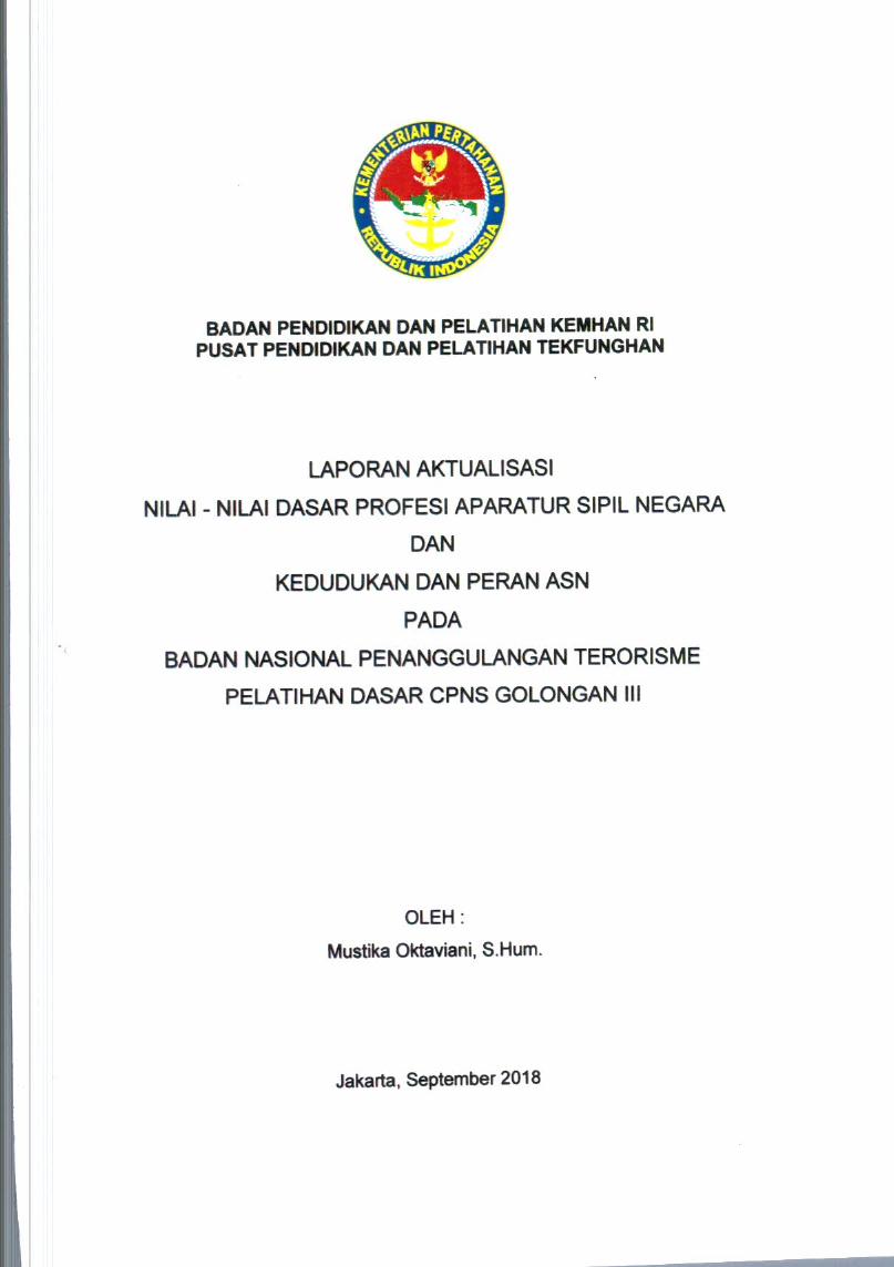 LAPORAN AKTUALISASI NILAI - NILAI DASAR PROFESI APARATUR SIPIL NEGARA DAN KEDUDUKAN DAN PERAN ASN PADA BADAN NASIONAL PENANGGULANGAN TERORISME