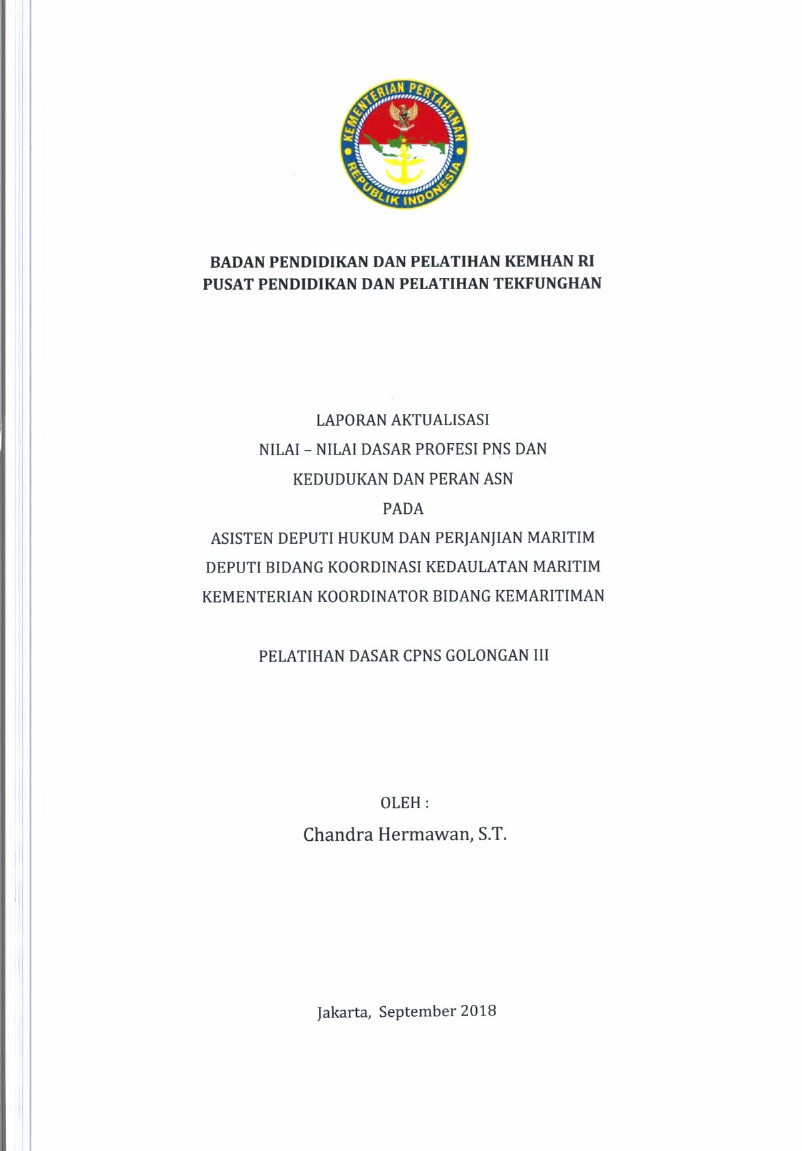 LAPORAN AKTUALISASI NILAI - NILAI DASAR PROFESI APARATUR SIPIL NEGARA DAN KEDUDUKAN DAN PERAN ASN PADA ASISTEN DEPUTI HUKUM DAN PERJANJIAN MARITIM DEPUTI BIDANG KOORDINASI KEDAULATAN MARITIM KEMENTERIAN KOORDINATOR BIDANG KEMARITIMAN