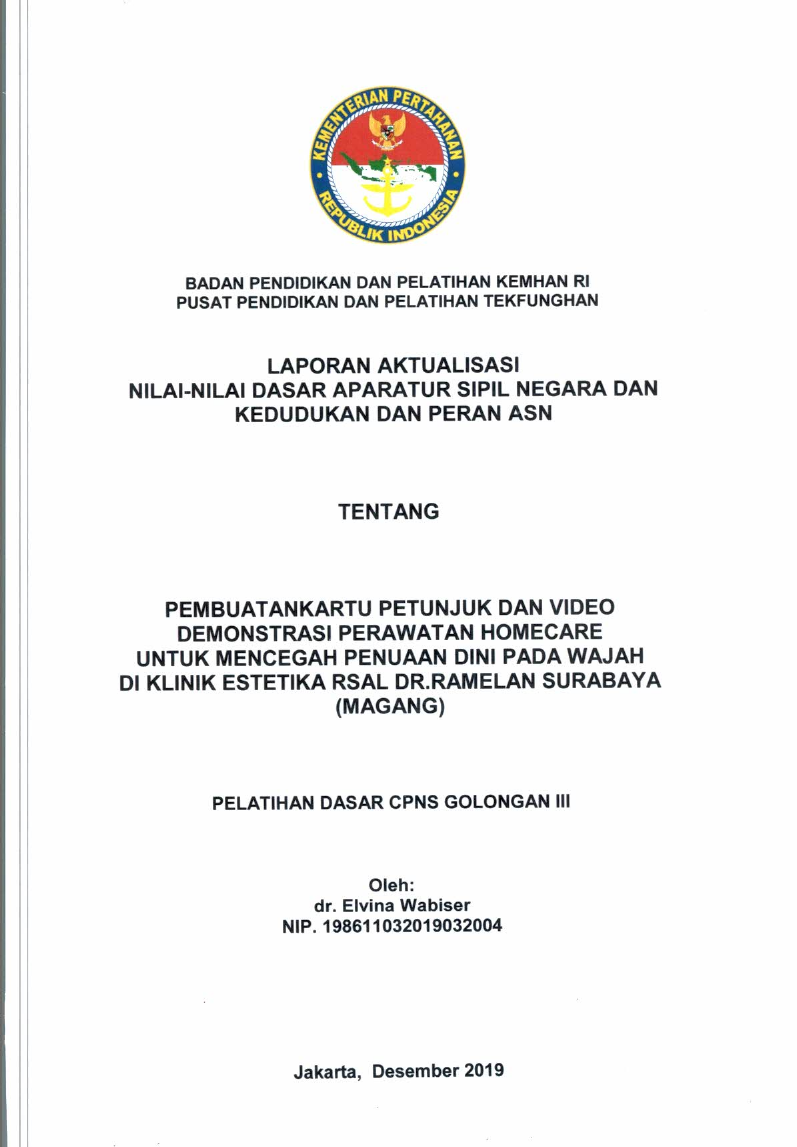 PEMBUATAN KARTU PETUNJUK DAN VIDEO DEMONSTRASI PERAWATAN HOMECARE UNTUK MENCEGAH PENUAAN DINI PADA WAJAH DI KLINIK ESTETIKA RSAL DR. RAMELAN SURABAYA (MAGANG)