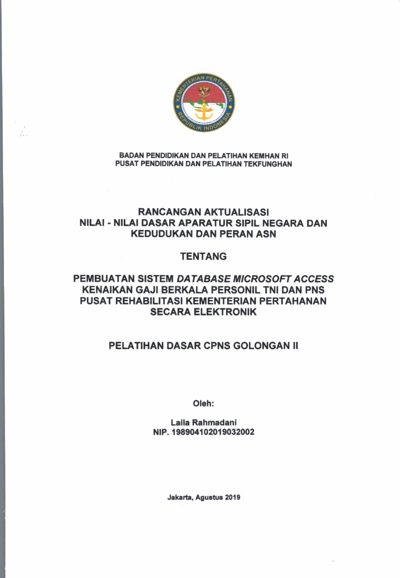 PEMBUATAN SISTEM DATABASE MICROSOFT ACCES KENAIKAN GAJI BERKALA PERSONIL TNI DAN PNS PUSAT REHABILITASI KEMENTRIAN PERTAHANAN SECARA ELEKTRONIK