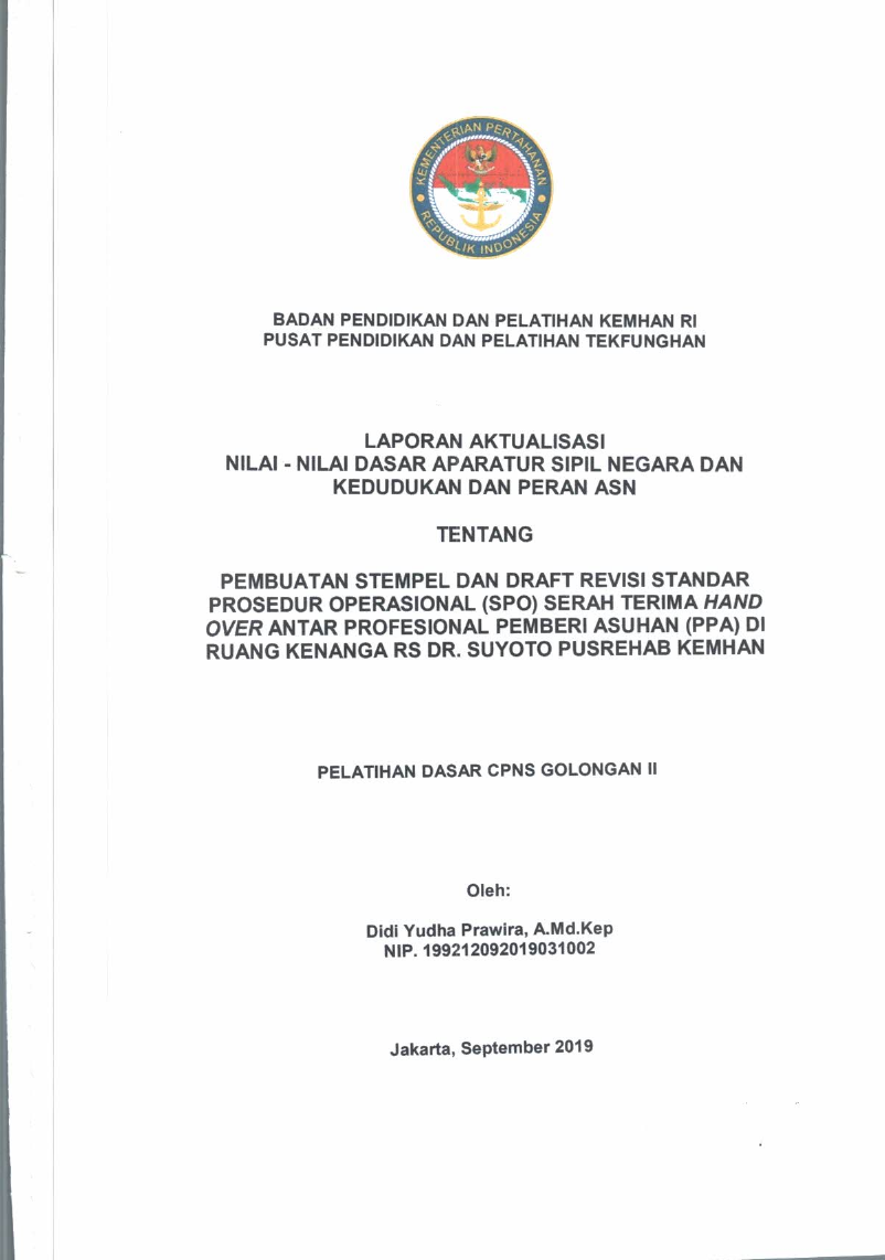 PEMBUATAN STEMPEL DAN DRAFT REVISI STANDAR PROSEDUR OPERASIONAL (SPO) SERAH TERIMA HAND OVER ANTAR PROFESIONAL PEMBERI ASUHAN (PPA) DI RUANG KENANGA RS DR. SUYOTO PUSREHAB KEMHAN