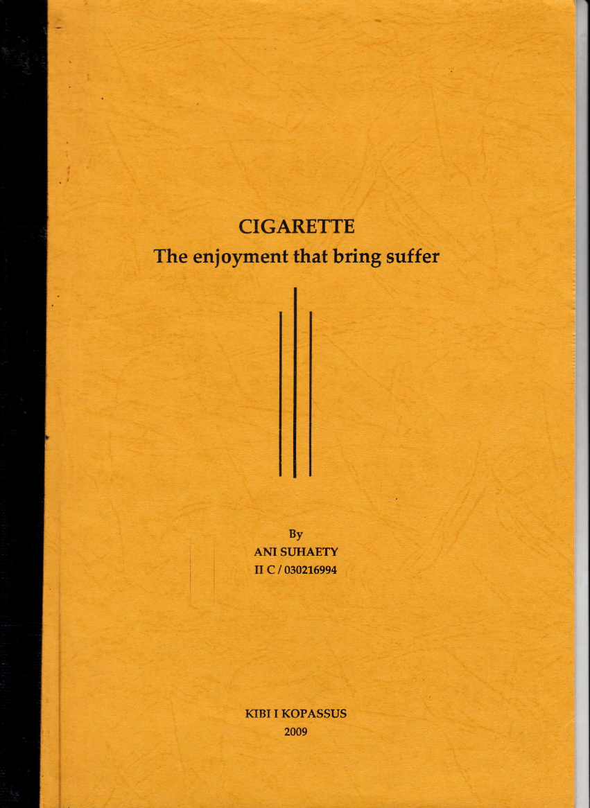 CIGARETTE THE ENJOYMENT THAT BRING SUFFER