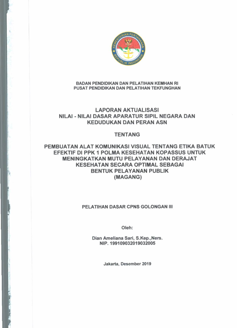 PEMBUATAN ALAT KOMUNIKASI VISUAL TENTANG ETIKA BATUK EFEKTIF DI PPK 1 POLMA KESEHATAN KOPASSUS UNTUK MENINGKATKAN MUTU PELAYANAN DAN DERAJAT KESEHATAN SECARA OPTIMAL SEBAGAI BENTUK PELAYANAN PUBLIK (MAGANG)