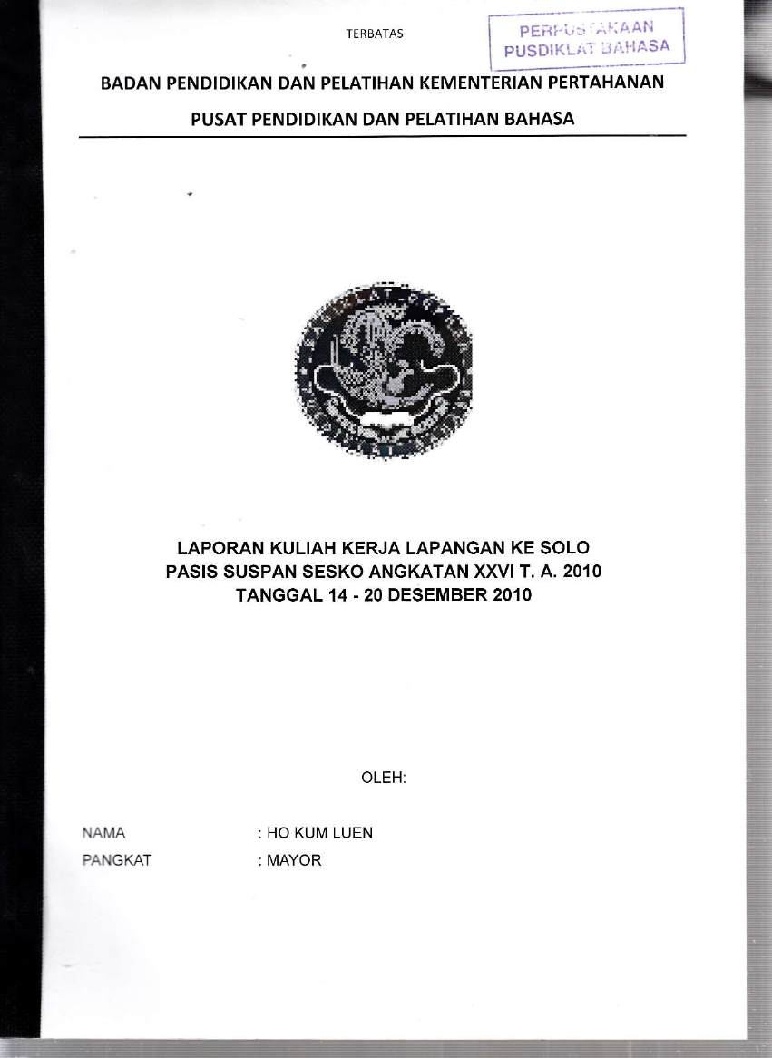 LAPORAN KULIAH KERJA LAPANGAN KE SOLO PASIS SUSPAN SESKO ANGK XXVI TA.2010