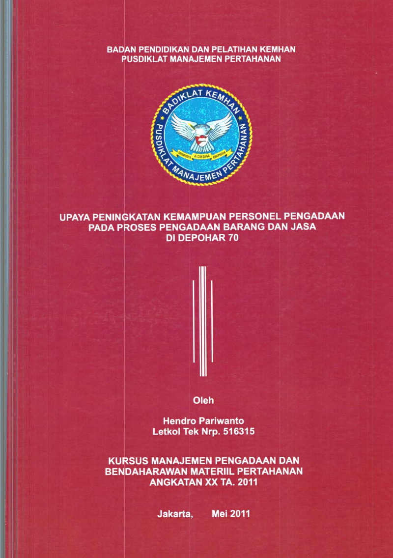 UPAYA  PENINGKATAN KEMAMPUAN PERSONEL PENGADAAN PADA PROSES PENGADAAN BARANG DAN JASA DI DEPOHAR 70