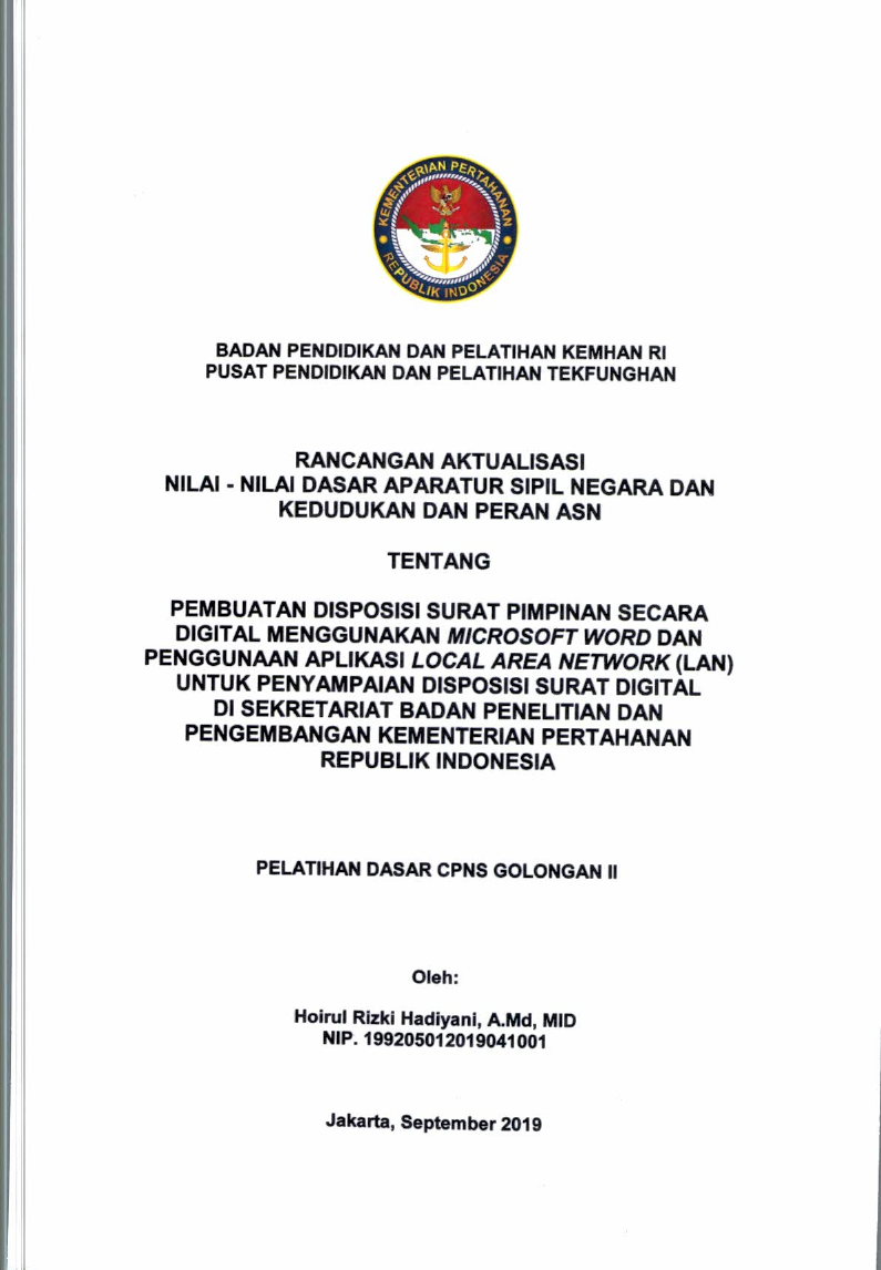 PEMBUATAN DISPOSISI SURAT PIMPINAN SECARA DIGITAL MENGGUNAKAN MICROSOFT WORD DAN PENGGUNAAN APLIKASI LOCAL AREA NETWORK (LAN) UNTUK PENYAMPAIAN DISPOSISI SURAT DIGITAL DI SEKRETARIAT BADAN PENELITIAN DAN PENGEMBANGAN KEMENTERIAN PERTAHANAN REPUBLIK INDONESIA