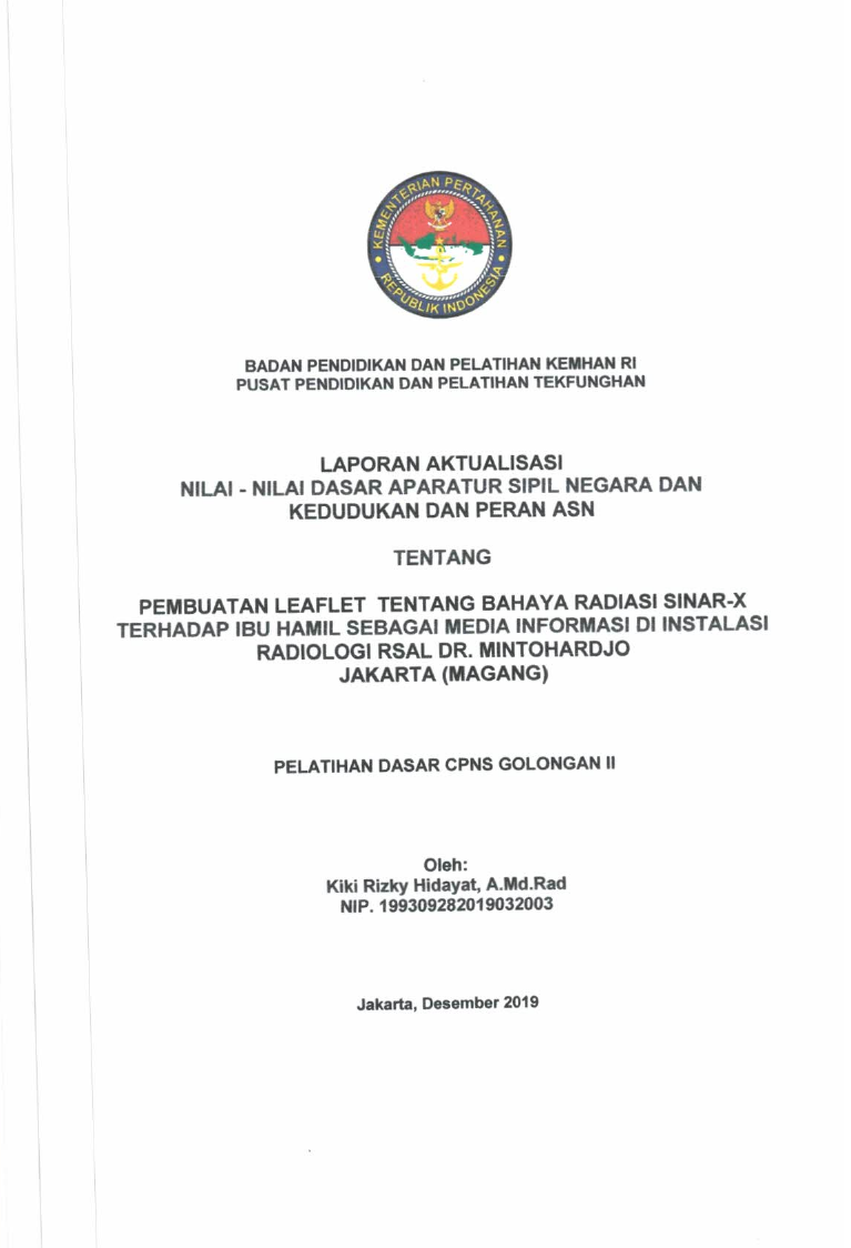 PEMBUATAN LEAFLET TENTANG BAHAYA RADIASI SINAR - X TERHADAP IBU HAMIL SEBAGAI MEDIA INFORMASI DI INSTALASI RADIOLOGI RSAL DR. MINTO HARDJO JAKARTA (MAGANG)