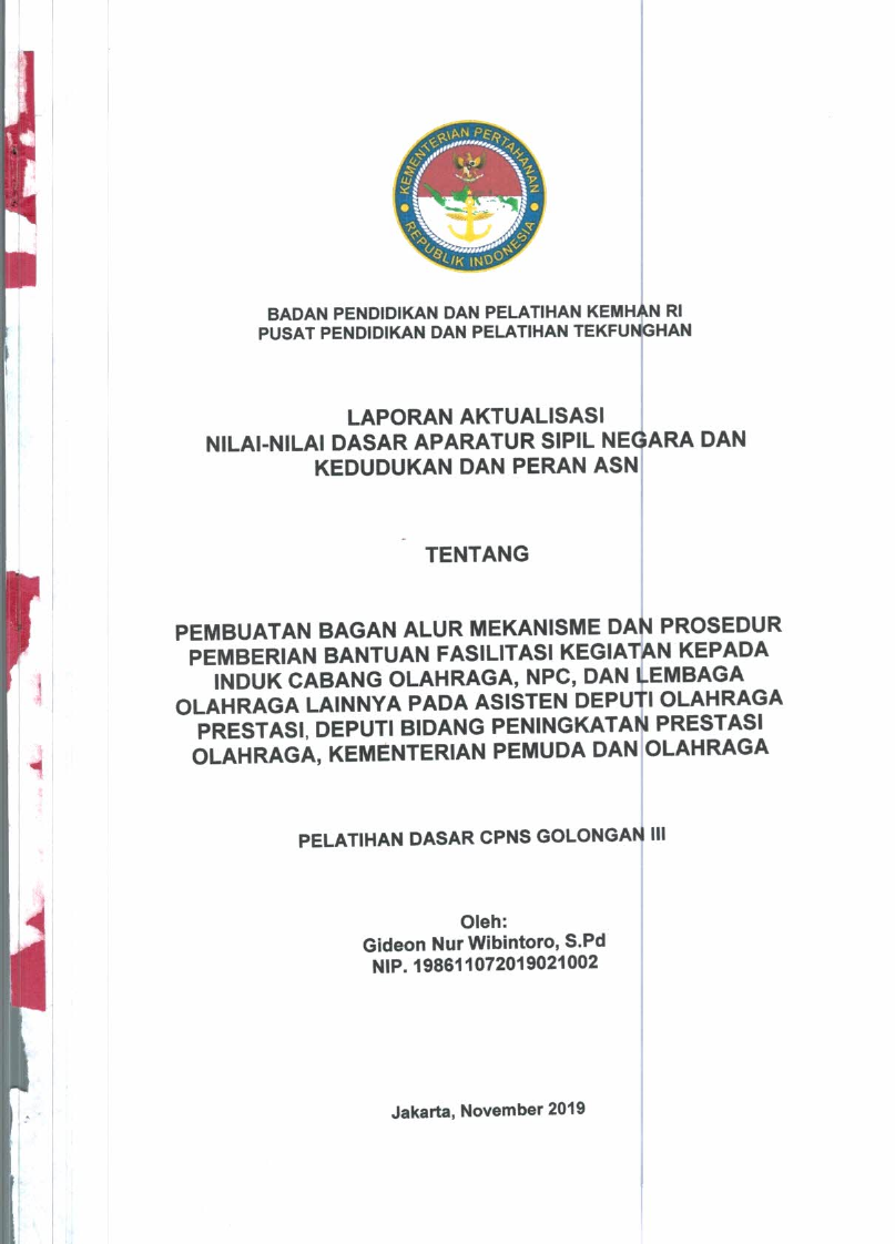 PEMBUATAN BAGAN LUAR MEKANISME DAN PROSEDUR PEMBERIAN BANTUAN FASILITAS KEGIATAN KEPADA INDUK CABANG OLAHRAGA, NPC, DAN LEMBAGA OLAHRAGA LAINNYA PADA ASISTEN DEPUTI OLAHRAGA PRESTASI DEPUTI BIDANG PENINGKATAN PRESTASI OLAHRAGA, KEMENTERIAN PEMUDA DAN OLAHRAGA