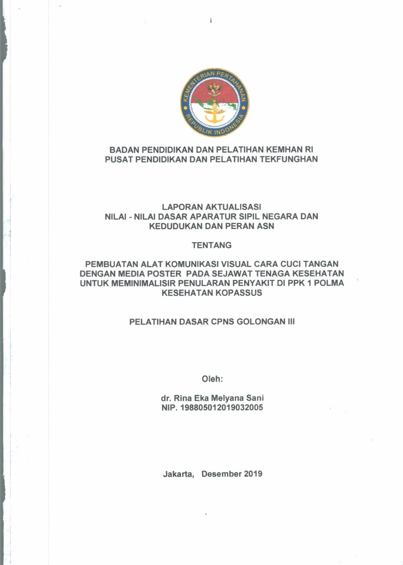 PEMBUATAN ALAT KOMUNIKASI VISUAL CARA CUCI TANGAN DENGAN MEDIA POSTER PADA SEJAWAT TENAGA KESEHATAN UNTUK MEMINIMALISIR PENULARAN PENYAKIT DI PPK 1 POLMA KESEHATAN KOPASSUS