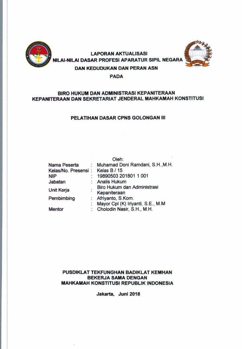 LAPORAN AKTUALISASI NILAI - NILAI DASAR PROFESI APARATUR SIPIL NEGARA DAN KEDUDUKAN DAN PERAN ASN PADA BIRO HUKUM DAN ADMINISTRASI KEPANITERAAN KEPANITERAAN DAN SEKRETARIAT JENDERAL MAHKAMAH KONSTITUSI